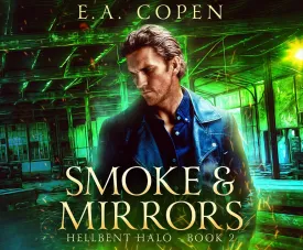 Smoke & Mirrors (Hellbent Halo, 2) Audio CD  Unabridged, July 21, 2020